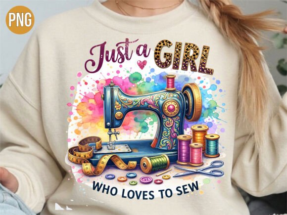 Just a Girl Who Loves to Sew Sewing PNG: A Practical Guide for Creators